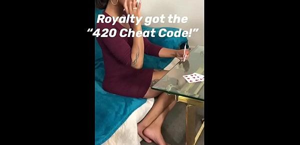  Royalty & Loyalty’s “420 Bet!”